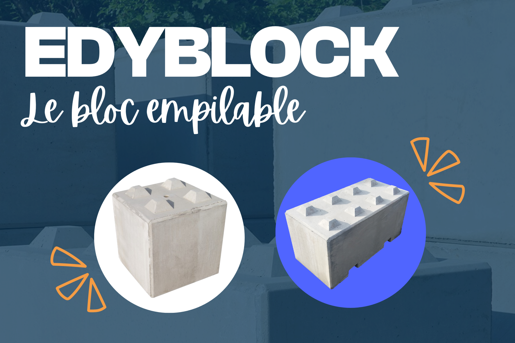 EDYBLOCK, le bloc empilable 